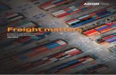 Freight matters - AECOM...Freight Matters July 2019 AECOM Foreword Welcome to AECOM’s first Freight Matters report. The freight sector is an important and growing contributor to