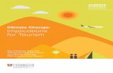 Climate Change: Implications for Tourism...for so-called ‘last chance’ tourism. Coastal tourism is the largest component of the global tourism industry, with more than 60% of Europeans