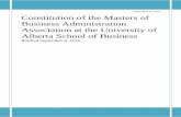 September 8, 2016 Constitution of the Masters of Business ... · September 8, 2016 0 Constitution of the Masters of Business Administration Association at the University of Alberta