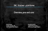 IHC Stainer platforms - NordiQCIHC Stainer platforms Overview, pros and cons Bart De Wiest Donald Van Hecke Quality manager IHC Lab & Quality manager OLV Hospital, Aalst, Belgium AZ