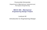 Introduction to Engineering Design - Concordia Universityusers.encs.concordia.ca/~nrskumar/Index_files... · the shaft will be held in position axially and how power transmission