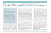 and how to maintain MDD compliance - BSI Group€¦ · Changes to EN 60601-1 and how to maintain MDD compliance the Part 2 standards. There are presently around 70 Particular Standards.