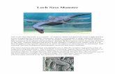Loch Ness Monster - Rai Educational...Loch Ness Monster The Loch Ness Monster is a cryptid - a creature whose existence has been suggested but is not recognized by scientific consensus.