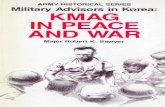 Military Advisors in Korea: KMAG in Peace and War · Military Advisory Group to the Republic of Korea, commonly known as KMAG. The men and officers who served in KMAG during the early