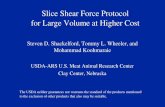 Slice Shear Force Protocol for Large Volume at Higher Cost€¦ · Slice Shear Force Protocol for Large Volume at Higher Cost Steven D. Shackelford, Tommy L. Wheeler, and Mohammad