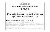 Foundation Problem Solving · Web viewGCSE Mathematics 1MA1 Problem-solving questions 1 Foundation Tier Time: 1 hour 30 minutes You should have: Ruler graduated in centimetres and