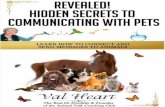 Revealed! Hidden Secrets To Communicating With Pets · Revealed! Hidden Secrets To Communicating With Pets © Heart Communication Enterprises Inc. by Val Heart  Page 2