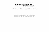 Artaud Through Practice EXTRACT - DramaWorks · Artaud intrigued them and out of their exploration of these aspects they formulated their own unique ways of working and moved . on.