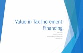 Value in Tax Increment Financing · Value in Tax Increment Financing Doug Russell Kalispell City Manager Montana League of Cities and Towns September 2017
