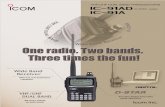 (D-STAR ready) - Icom...VHF/UHF DUAL B (D-STAR ready) VHF/UHF dual-bander with wideband receiver Wide band receiver with dualwatch capability The IC-91AD/A has dualwatch receiver ca-pability,