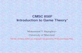 CMSC 474, Introduction to Game Theory 1. Introductionhajiagha/AGT10/CrashCourse.pdfWhat is Game Theory? Game Theory is about interactions among self-interested agents (players) Different