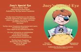 Joey’s Special Eye · 2015-06-16 · Joey’s Special Eye Story by Grace Talusn Illustrations by Rob Harell Published by The Eye Cancer Foundation The Eye Cancer Foundation is a