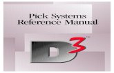 Pick Systems Reference Manual · Page 4 Pick Systems Reference Manual About This Book Overview The Pick Systems Reference Manual contains entries specific to the features of D3. The
