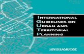 INTERNATIONAL GUIDELINES ON URBAN AND TERRITORIAL … · prosperity, strengthening urban-rural linkages and adaptation to climate change impacts, reducing disaster risks and intensity