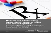 Medicare Part D Retiree Drug Subsidy (RDS): Impact of ...mkto.businessinsurance.com/rs/crainbusinessinsurance/images/TA_… · Medicare Part D Retiree Drug Subsidy (RDS): Impact of