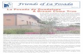 April 2018 La Posada de Guadalupe A Dream Come True...Friends of La Posada Newsletteris an annual publication of Friends of La Posada,Inc, a not-for-profit 501(c)3 TIN 33-0417627.
