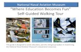 National Naval Aviation Museum “Where Education Becomes ...€¦ · “Where Education ecomes Fun” Self-Guided Walking Tour ... This guide is designed to assist educators, parents