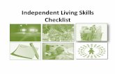 Independent Living Skills Checklist...Folds clothes & stores them promptly Irons clothes as needed, using appropriate setting Stores clothes in designated areas Financial Pay bills