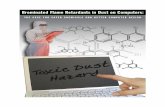 Brominated Flame Retardants in Dust on Computers · In the first nationwide tests for brominated flame retardants in dust swiped from computers, the Computer Take-Back Campaign (CTBC)