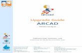 ARCAD 10.09.xx Upgrade Guide...NorthAmerica&LATAM EMEA(HQ) AsiaPacific 70MainStreet,Suite203 PeterboroughNH03458 USA 1-603-371-9074 1-800-676-4709(tollfree) sales-us@arcadsoftware.com