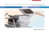 Optical Coherence Tomography - Ophthalmicmart · The Topcon 3D OCT-1 Maestro is a very flexible OCT system. There is a set up for every individual wish and budget. The 3D OCT-1 Maestro