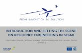 INTRODUCTION AND SETTING THE SCENE ON RESILIENCE ... · INTRODUCTION AND SETTING THE SCENE ON RESILIENCE ENGINEERING IN SESAR . 16.06.01b Partners 2 ... Multiple Remote Tower ASAS