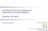 US and EU Taxi Out Delay and Potential US Policy Options ...€¦ · US and EU Taxi Out Delay and . Potential US Policy Options. January 15, 2010. GRA, Incorporated. 115 West Avenue