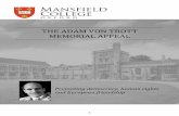 THE ADAM VON TROTT MEMORIAL APPEAL · “The work of the Adam von Trott Memorial Appeal is not only testimony to the spirit and legacy of Adam von Trott as an exemplary diplomat and