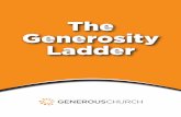 The Generosity v5 · 2012-12-28 · Before we jump onto the Generosity Ladder itself, I think it is important for us to “prepare the foundation.” If we don’t have the right