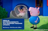 MERLIN ENTERTAINMENTS 2018 SUMMER TRADING UPDATE · 2018-10-16 · MERLIN ENTERTAINMENTS PLC . SUMMARY . 2018 SUMMER TRADING UPDATE . 3 . Performance year to date in line with expectations,