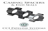 Casing Spacers · carrier pipe is pulled through the casing. The installation process is completed with the installation of stainless steel banding straps to the carrier and the casing