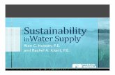 Sustainability in Water Supply Presentation · Engineering Considerations Planning Design ... [Planning] Optimal Use of Existing Water Sources Planning ... Implement water efficiency?