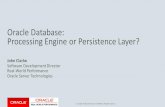 Oracle Database: Processing Engine or Persistence Layer? · • Oracle’s Fusion Applications/SaaS teams, designs, and solutions, which motivated us to do the research. ... Layered