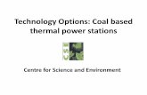 Technology Options: Coal based thermal power stationscdn.cseindia.org/userfiles/overview-power-plants.pdf · refurbishment listed: Odisha TTPS, NTPC FSTPS, NTPC TSTPS, Korba ( KSTPS