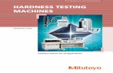 HARDNESS TESTING MACHINES · 2012-09-17 · and Vickers hardness test by adopting special image analysis technologies. In addition, improved precision and high speed have been realized