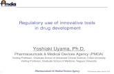 Regulatory use of innovative tools in drug development · Regulatory use of innovative tools in drug development 1 Yoshiaki Uyama, Ph.D. ... Pharmaceutical Affairs Consultation .
