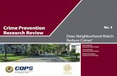 Crime Prevention Research Review No. 3: Does Neighborhood ... · block watch, apartment watch, home watch, citizen alert, and community watch. The main method by which neighborhood