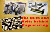 SRJC, ENGR45, 2012 The Nuts and Bolts behind Engineeringsrjcstaff.santarosa.edu/~yataiiya/E45/PROJECTS/NUTS-BOLTS.pdf · HISTORY OF BOLTS Nuts and bolts were invented in as early
