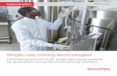 S ingle-use mixing technologies - Thermo Fisher Scientific · 2018-09-19 · 5 Mixing technology, reinvented In bioproduction, mixing technologies can be found completing vital tasks