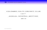 COLOMBO COLTS CRICKET CLUB 141 ANNUAL GENERAL …€¦ · COLOMBO COLTS CRICKET CLUB STATEMENT OF CASHFLOW FOR THE YEAR ENDED 2013 2012 LKR LKR CASHFLOW FROM OPERATING ACTIVITIES