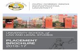 PLACEMENT BROCHURE 2016-17ipu.ac.in/public/lawbrs141016.pdf · centre and social outreach prorammes and their association with the Delhi State Legal Services Authority has strengthened