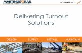 Delivering Turnout Solutions · projects 347 turnouts supplied supplied 51 buffer stops contracted for the supply of 400+ turnouts 60km of track installed 33km of crane rail installed