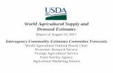 World Agricultural Supply and Demand Estimates...World Agricultural Outlook Board, Chair Economic Research Service Foreign Agricultural Service Farm Service Agency Agricultural Marketing
