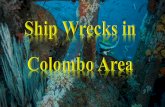 Note - Shippers Academy€¦ · Location –17 km from Dehiwala Depth –34.5M Sunk Date –18th March 1983 Note : The Colombo Car Wreck is now in divable again! Just 4 KM off the
