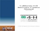 California 4-H Interview Contest ManualCalifornia State 4-H Interview Manual iii California 4-H Interview Contest Manual Request for Feedback 2009 This manual was developed as a Cal