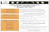 GREAT AMERICAN SOLAR ECLIPSE SAFETY & VIEWING TIPS … · spectacle. SAFE VIEWING OF THE ECLIPSE There are two safe ways to look at the Sun, whether partially eclipsed or not. You