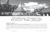 Healthcare Tourism in Pain Ahead? - asiabiotech.com · global advisory engagements for healthcare multinationals. She has also worked extensively with South East Asian government