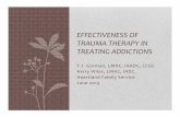 TJ Gorman Effectiveness of Trauma Therapy in Treating … · 2019-01-24 · Somatic Therapies • The purpose in Somatic therapies is to help a person become aware of where the trauma