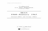 Confidential U.S. State Department Central Files...Confidential U.S. State Department Central Files IRAN 1960-January 1963 INTERNAL AFFAIRS Decimal Numbers 788, 888, and 988 and FOREIGN