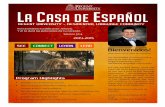LA CASA DE ESPAÑOL - Regent University · La Casa de Español 2014-2015 Program Description La Casa de Español is Regent University’s first residential language community. As
